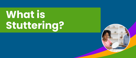 A graphic that reads "What is Stuttering?"