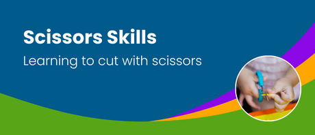 Scissors Skills: Learning to cut with scissors