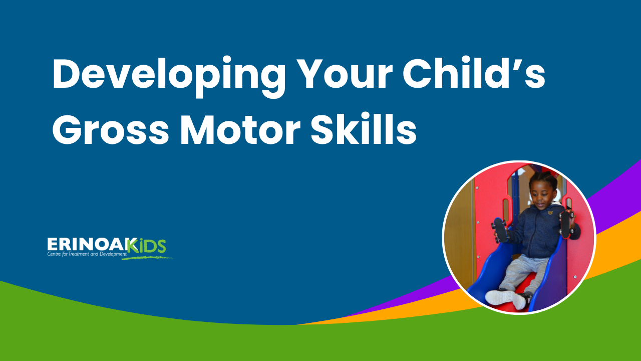 Graphic that reads "Developing Your Child's Early Gross Motor Skills"