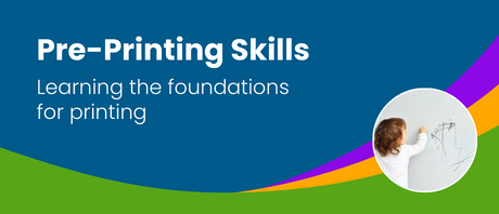 Pre-Printing Skills: Learning the foundations for printing